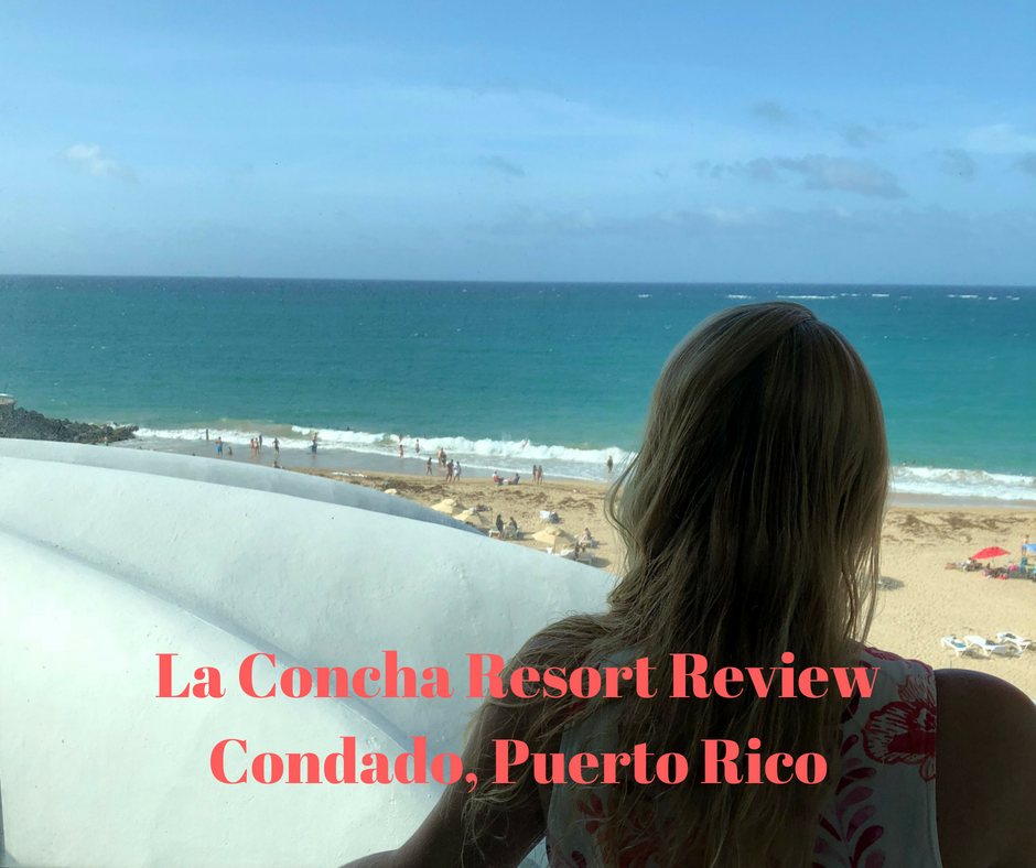 Embajada 鍔 Legado La Concha Renaissance Resort Review in Condado, Puerto Rico