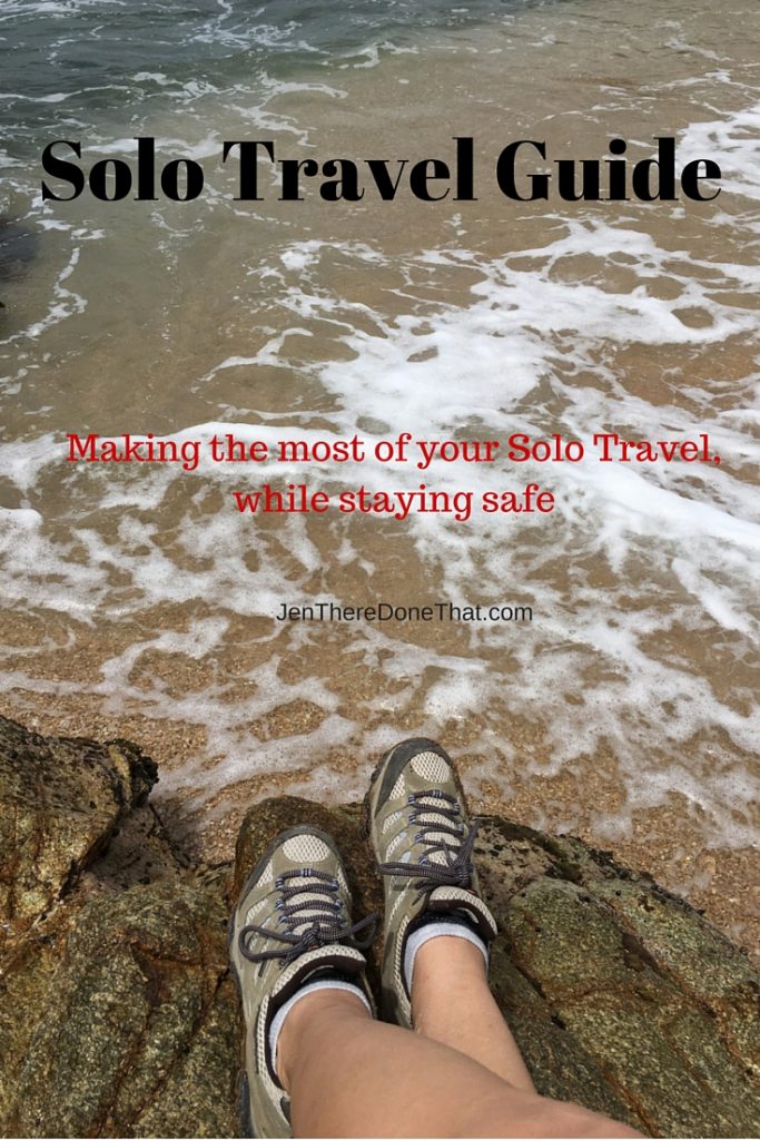 Solo Travel Guide Making The Most Of Your Solo Travels While Staying Safe