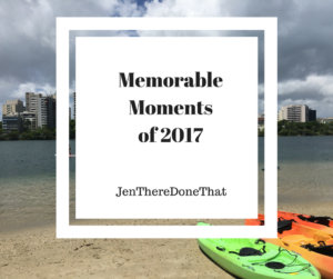 Memorable Moments of 2017 JenThereDoneThat