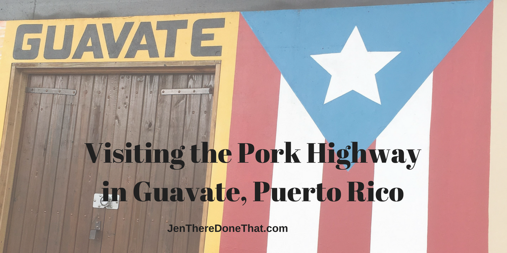 Visit the Pork Highway in Guavate, Puerto Rico