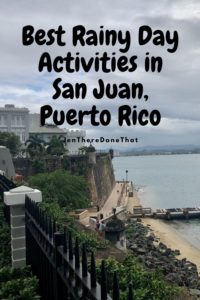 Best Rainy Day Activities In San Juan, Puerto Rico